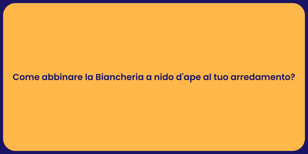 Come abbinare la Biancheria a nido d'ape al tuo arredamento?