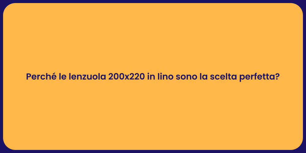 Perché le lenzuola 200x220 in lino sono la scelta perfetta?