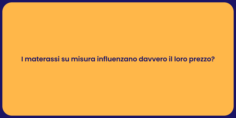 Vantaggi dei materassi su misura per il sonno
