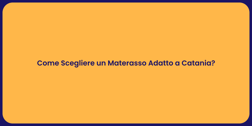 Materassi Ideali per Catania