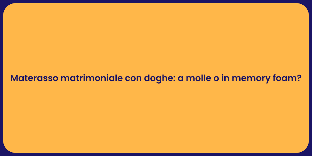 Materassi a Molle vs Memory Foam: Guida