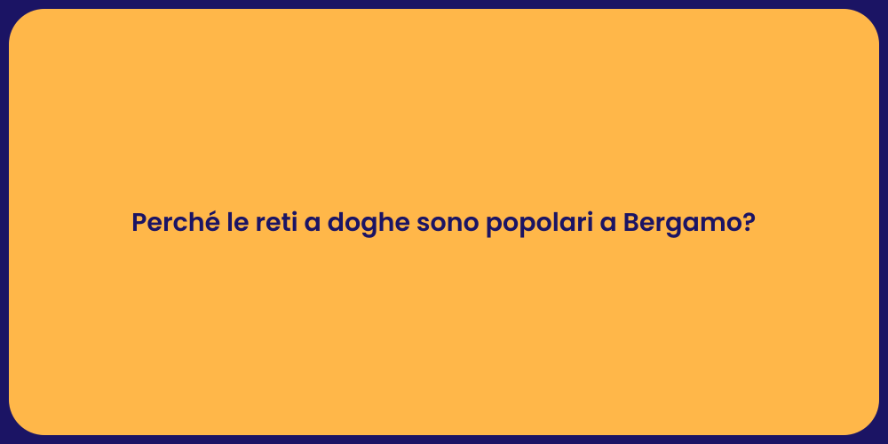 Perché le reti a doghe sono popolari a Bergamo?