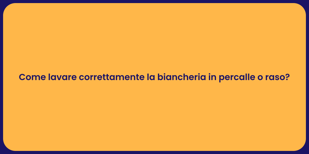 Guida al lavaggio della biancheria di qualità