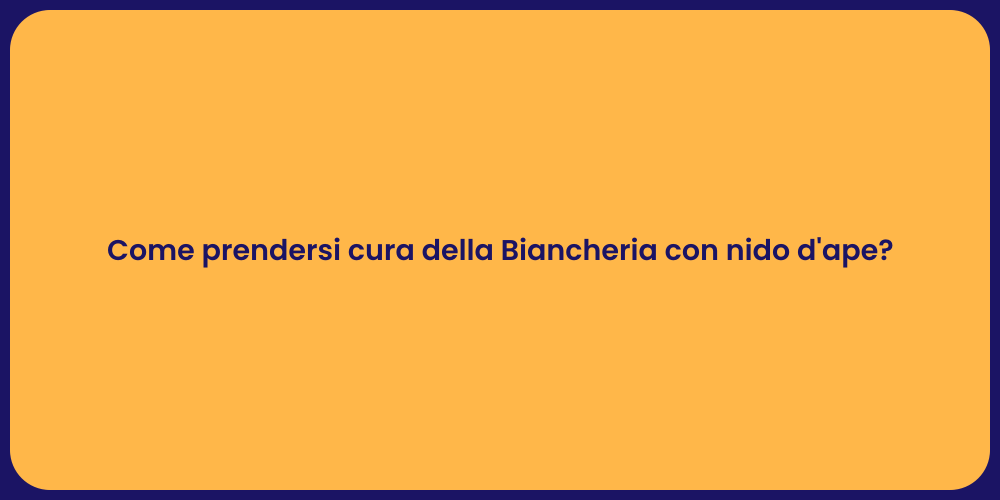 Come prendersi cura della Biancheria con nido d'ape?