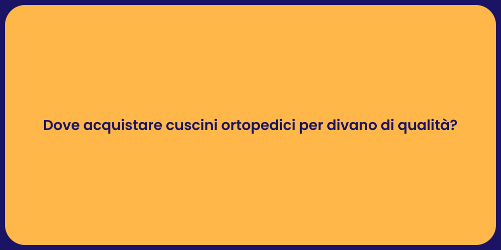 Migliori cuscini ortopedici per divani