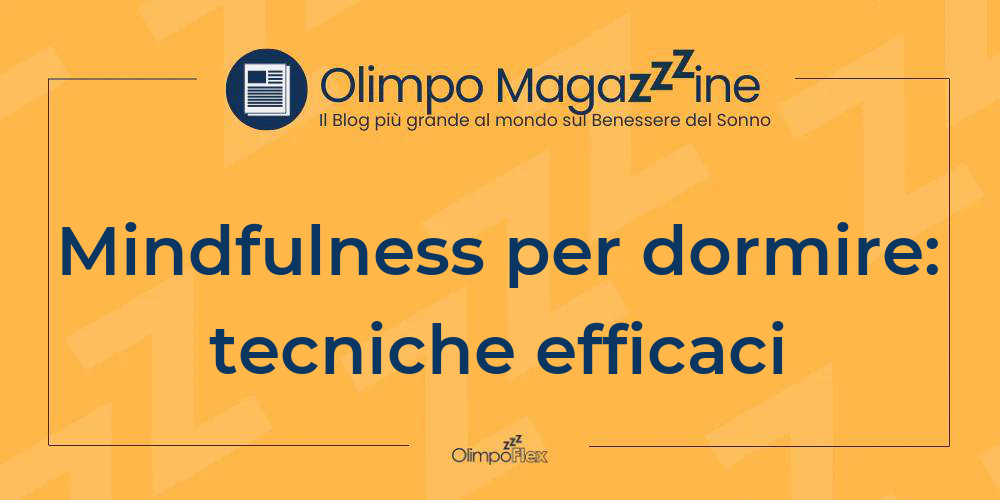 Mindfulness per dormire: tecniche efficaci