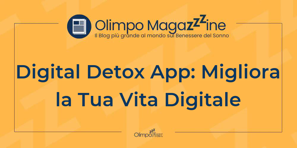 Digital Detox App: Migliora la Tua Vita Digitale