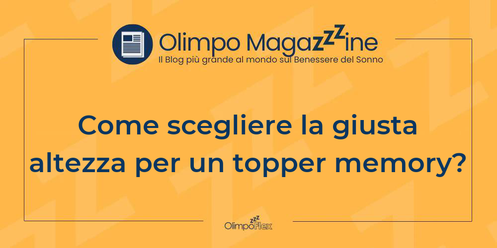 Come scegliere la giusta altezza per un topper memory?