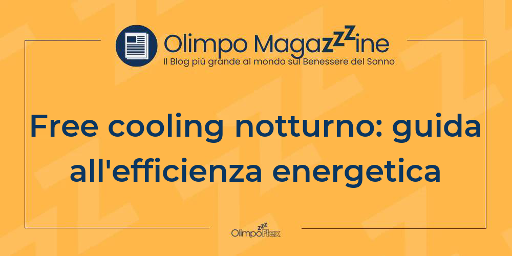 Free cooling notturno: guida all'efficienza energetica