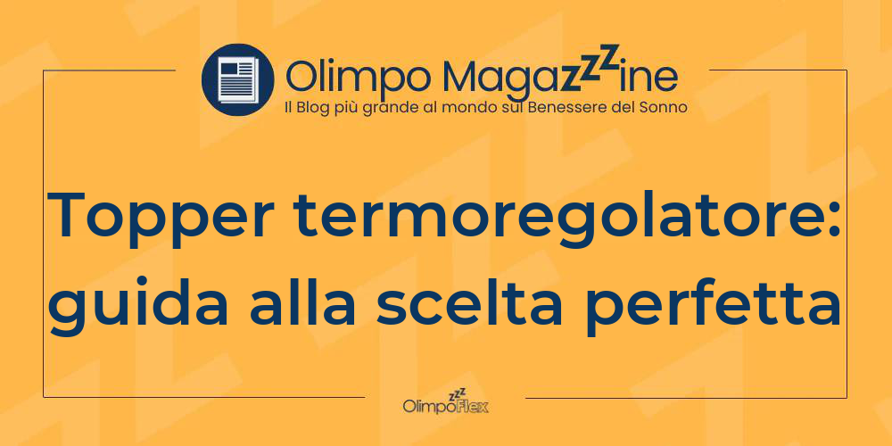 Topper termoregolatore: guida alla scelta perfetta