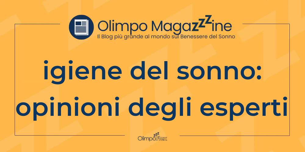 igiene del sonno: opinioni degli esperti