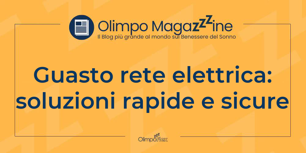 Guasto rete elettrica: soluzioni rapide e sicure