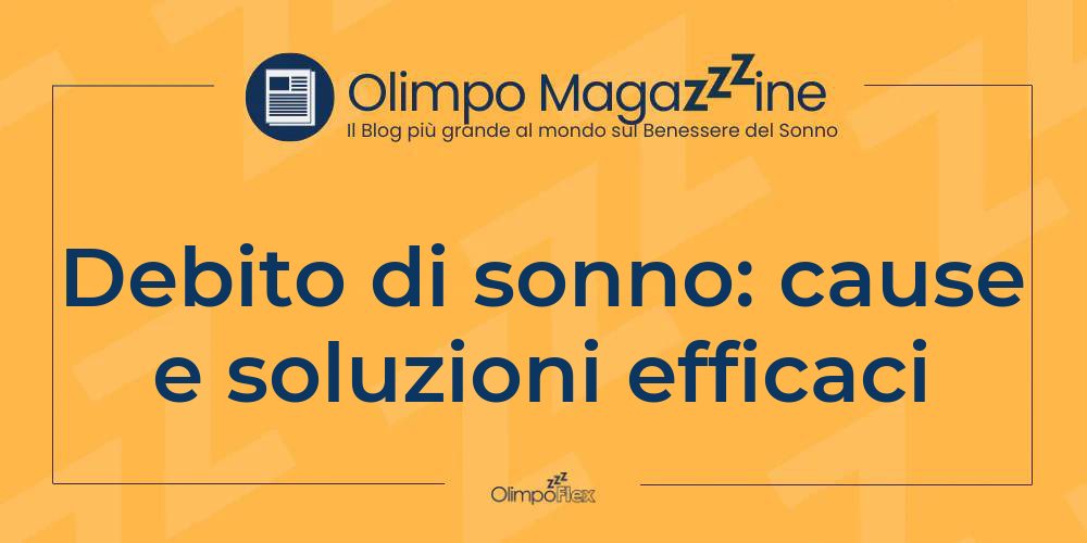 Debito di sonno: cause e soluzioni efficaci