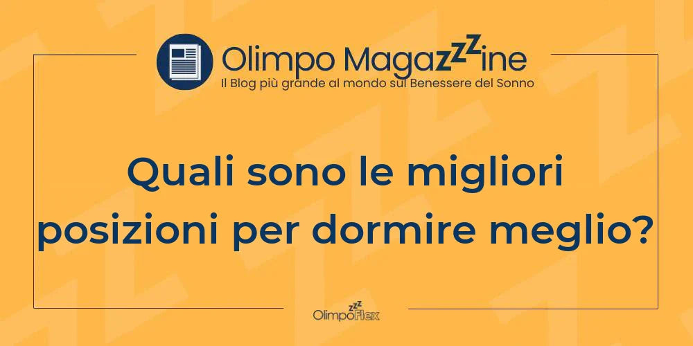 Quali sono le migliori posizioni per dormire meglio?