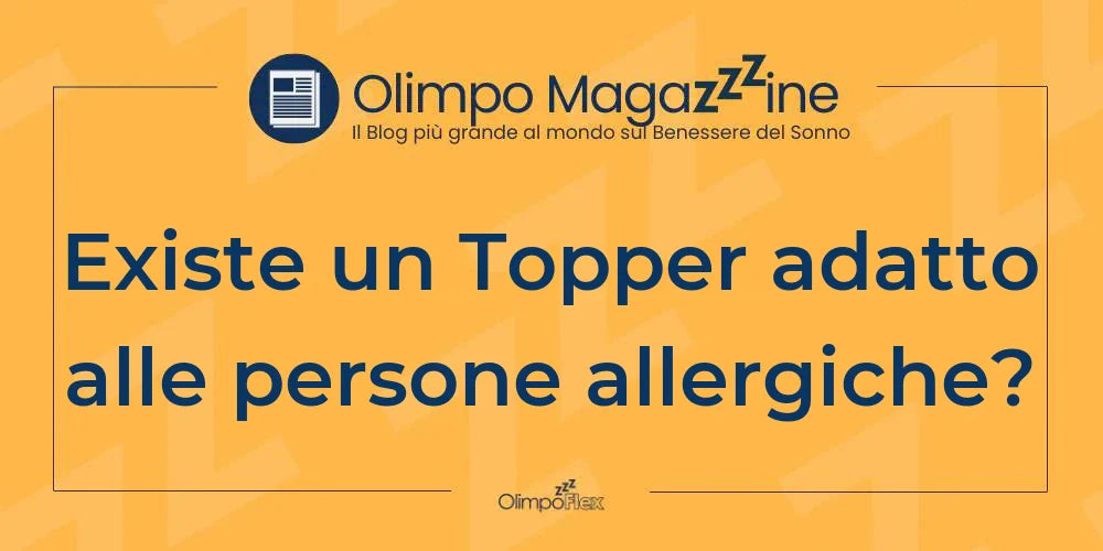 Existe un Topper adatto alle persone allergiche?