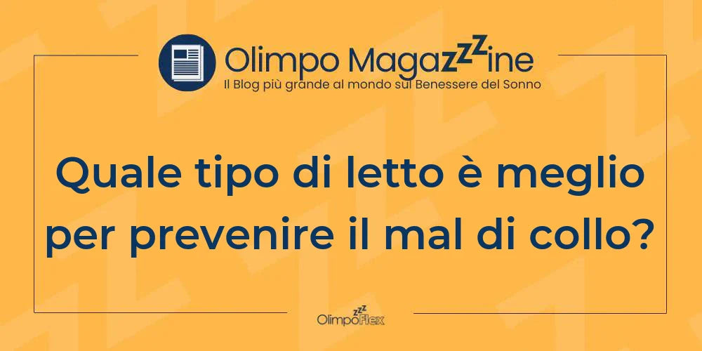 Quale tipo di letto è meglio per prevenire il mal di collo?