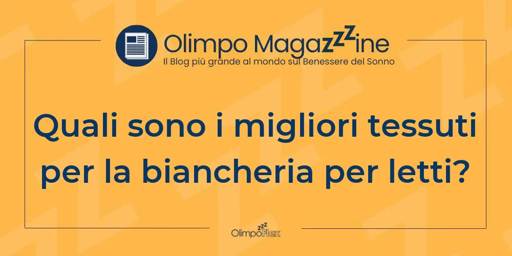 Quali sono i migliori tessuti per la biancheria per letti?