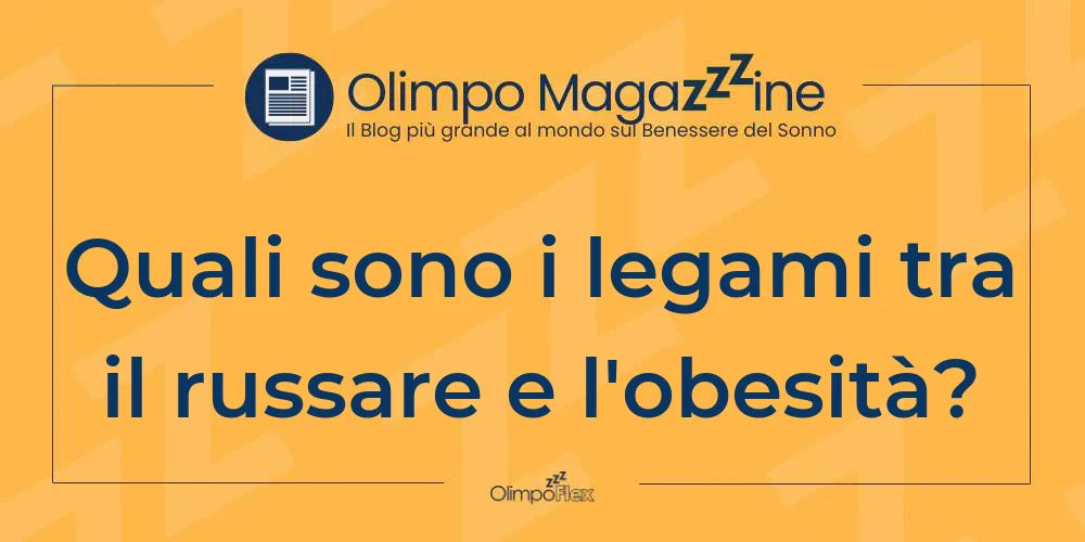 Quali sono i legami tra il russare e l'obesità?