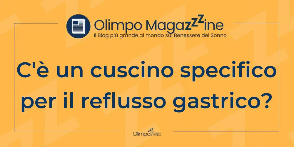 C'è un cuscino specifico per il reflusso gastrico?