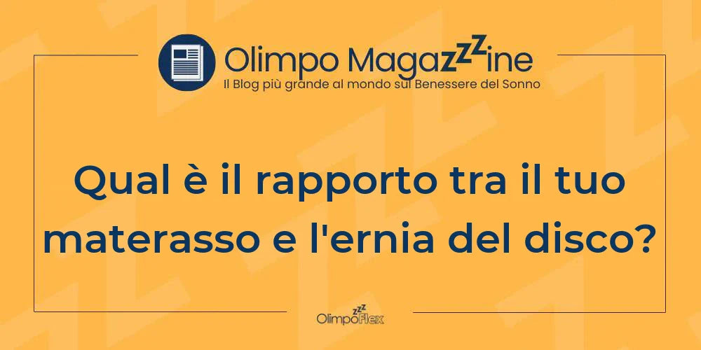 Qual è il rapporto tra il tuo materasso e l'ernia del disco?