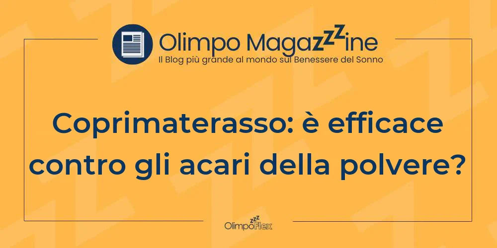 Coprimaterasso: è efficace contro gli acari della polvere?