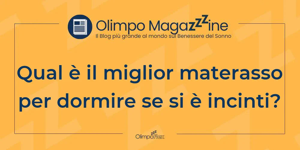 Qual è il miglior materasso per dormire se si è incinti?