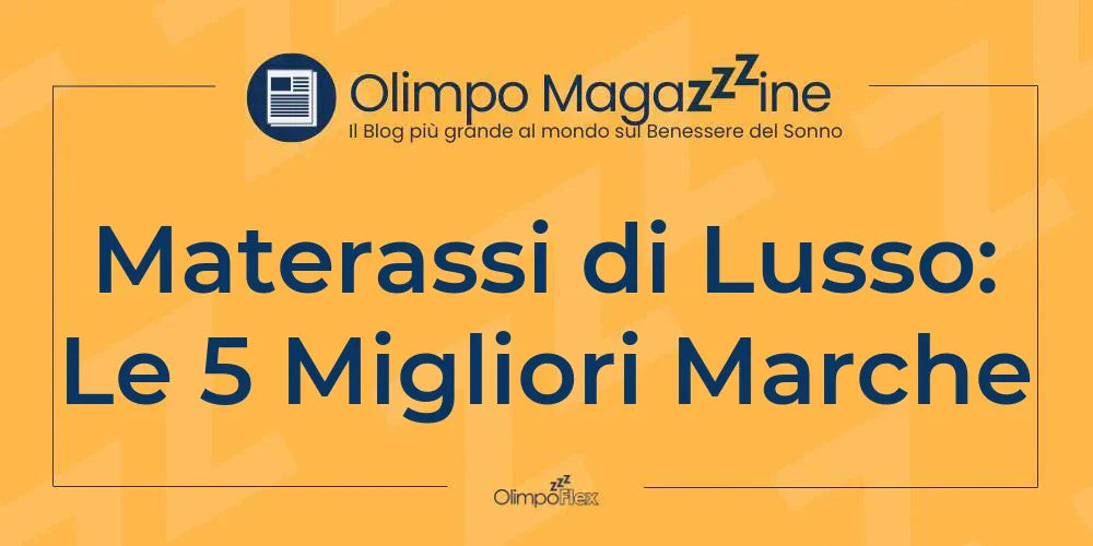 Materassi di Lusso: Le 5 Migliori Marche