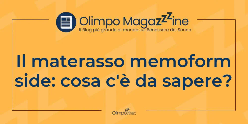 Il materasso memoform side: cosa c'è da sapere?