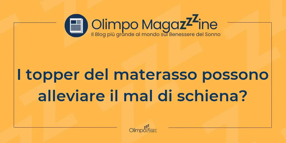 I topper del materasso possono alleviare il mal di schiena?