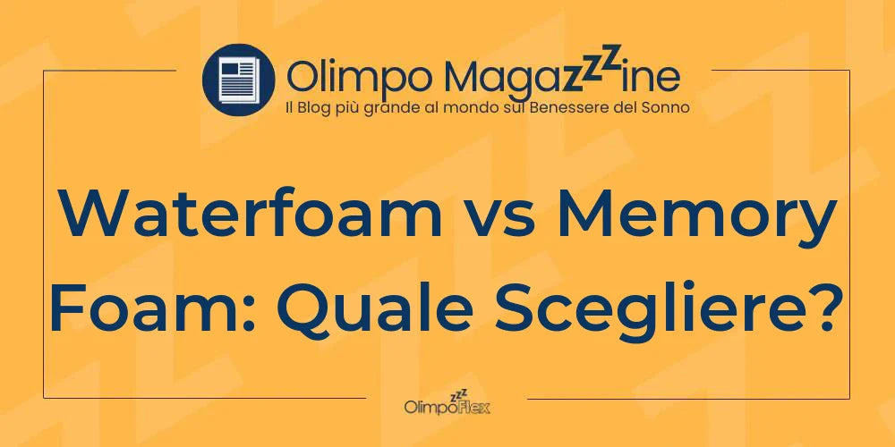 Waterfoam vs Memory Foam: Quale Scegliere?