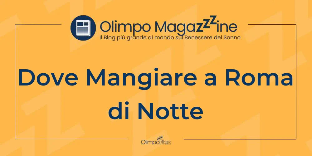 Dove Mangiare a Roma di Notte