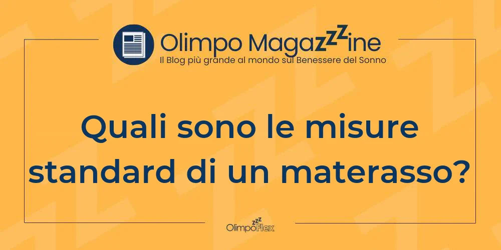 Quali sono le misure standard di un materasso?