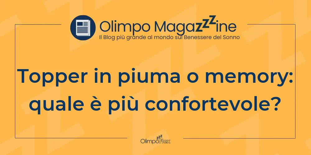 Topper in piuma o memory: quale è più confortevole?