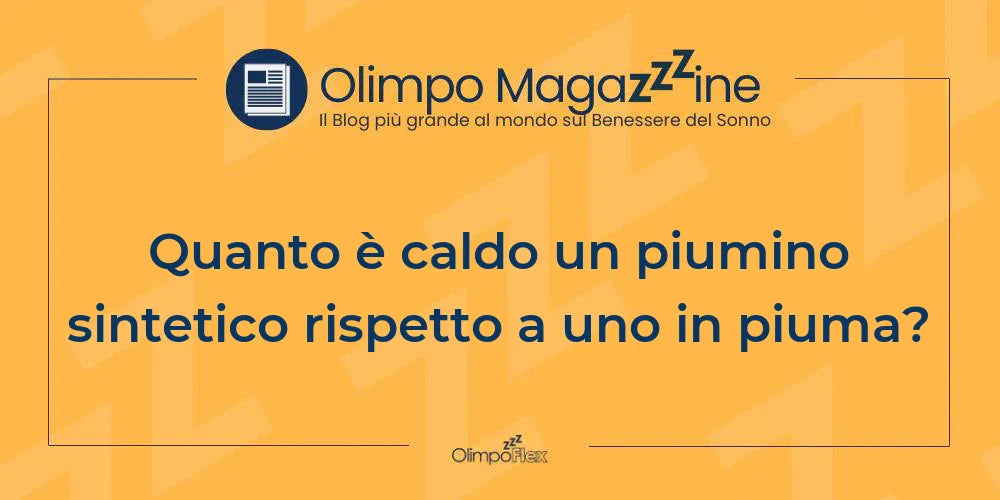 Quanto è caldo un piumino sintetico rispetto a uno in piuma?