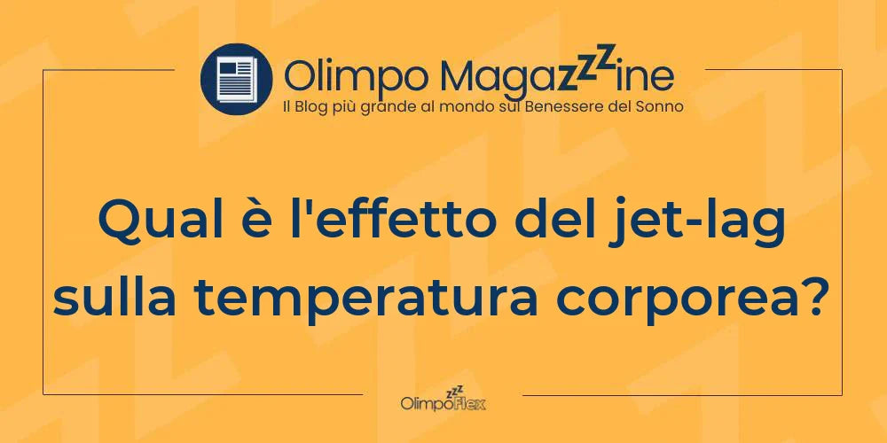 Qual è l'effetto del jet-lag sulla temperatura corporea?