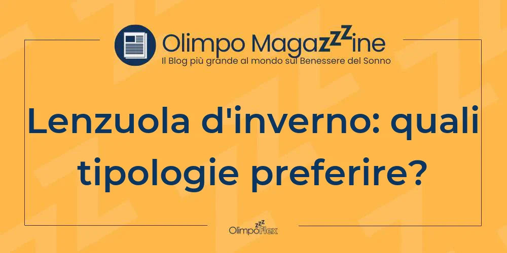 Lenzuola d'inverno: quali tipologie preferire?