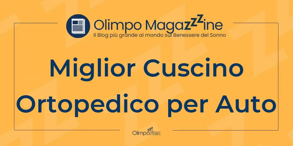 Miglior Cuscino Ortopedico per Auto