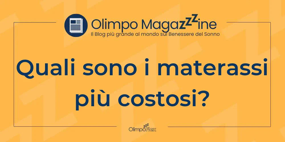 Quali sono i materassi più costosi?