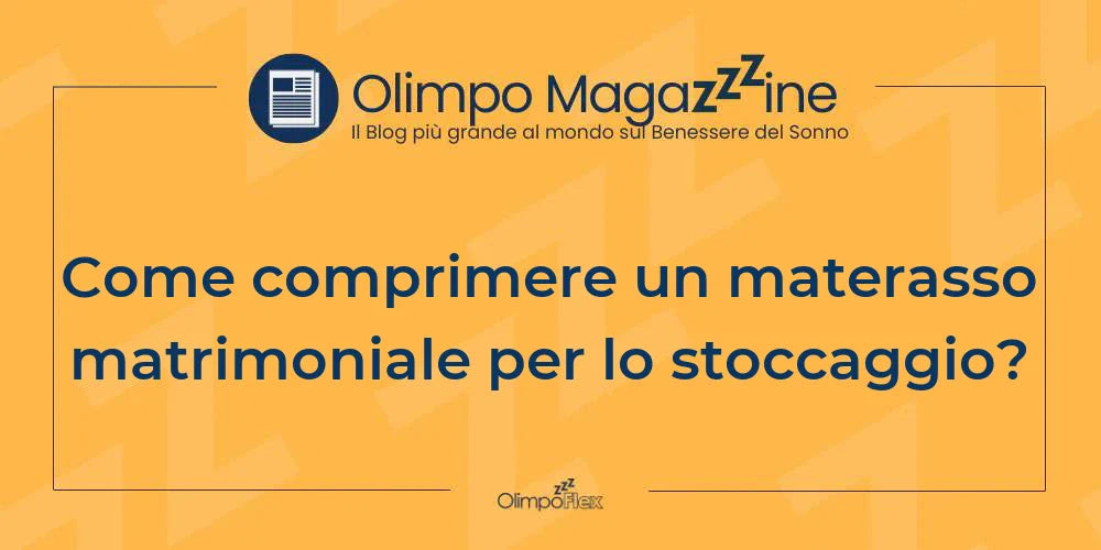 Come comprimere un materasso matrimoniale per lo stoccaggio?