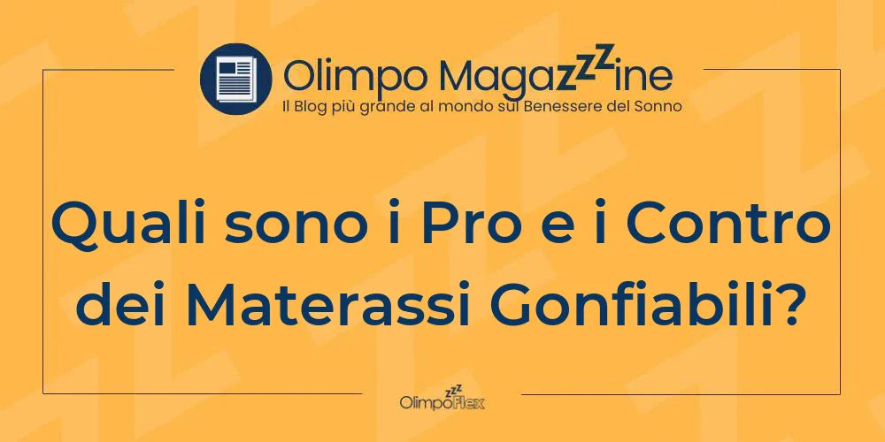 Quali sono i Pro e i Contro dei Materassi Gonfiabili?