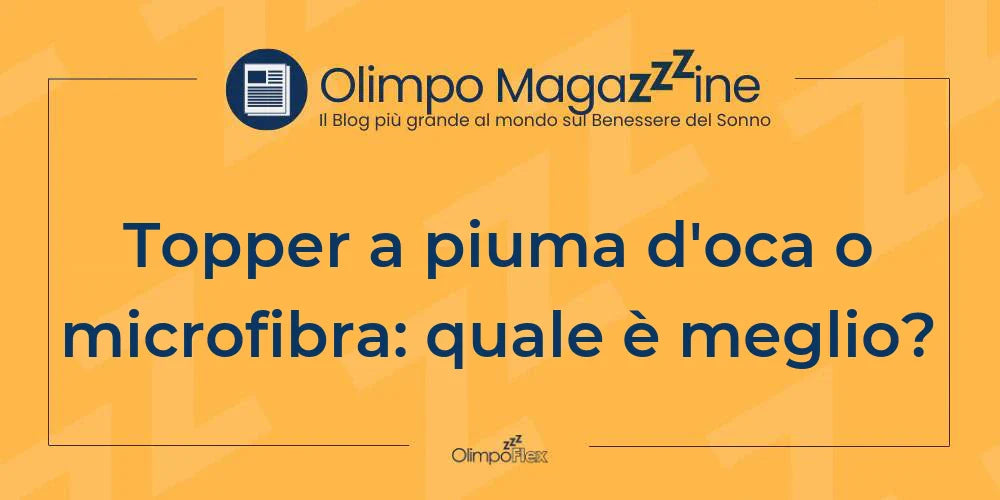 Topper a piuma d'oca o microfibra: quale è meglio?