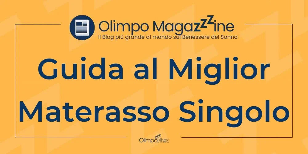 Guida al Miglior Materasso Singolo