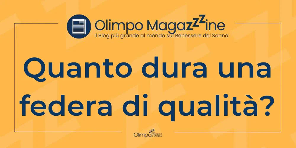 Quanto dura una federa di qualità?
