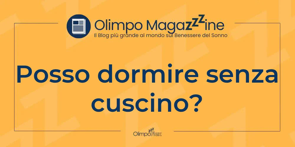Posso dormire senza cuscino?