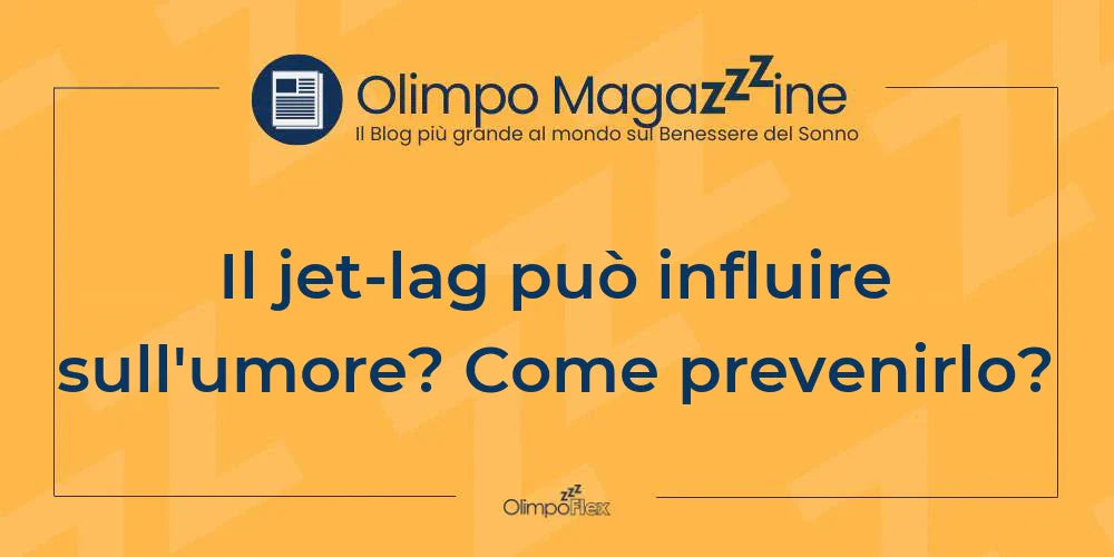 Il jet-lag può influire sull'umore? Come prevenirlo?