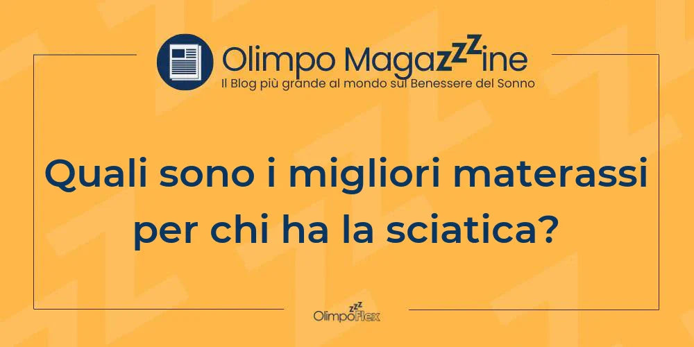 Quali sono i migliori materassi per chi ha la sciatica?