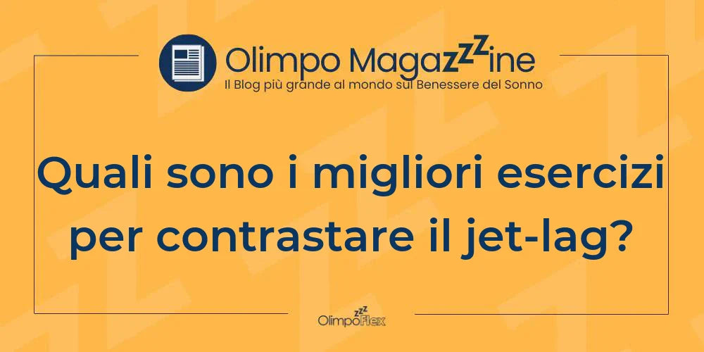 Quali sono i migliori esercizi per contrastare il jet-lag?