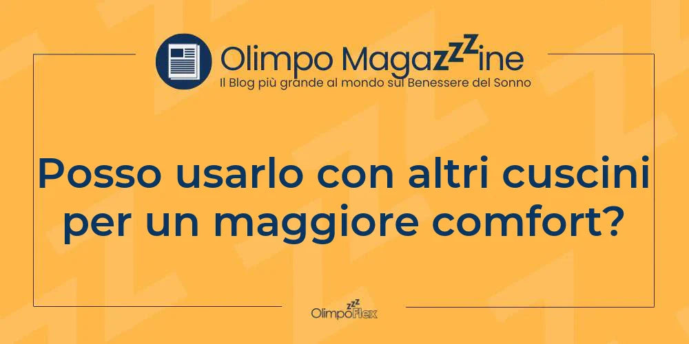 Posso usarlo con altri cuscini per un maggiore comfort?