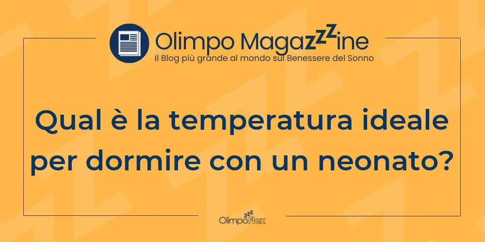 Qual è la temperatura ideale per dormire con un neonato?