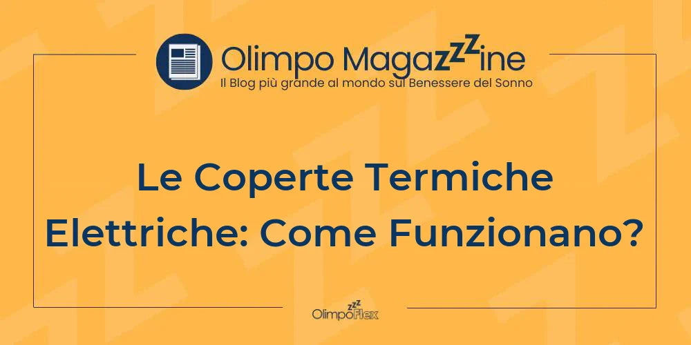 Le Coperte Termiche Elettriche: Come Funzionano?